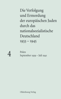 Verfolgung und Ermordung der europäischen Juden durch das nationalsozialistische Deutschland 1933-1945, BAND 4, Polen September 1939 - Juli 1941