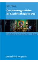 Geschlechtergeschichte ALS Gesellschaftsgeschichte