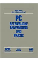 PC -- Betriebliche Anwendung Und PRAXIS