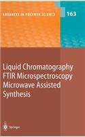 Liquid Chromatography / Ftir Microspectroscopy / Microwave Assisted Synthesis