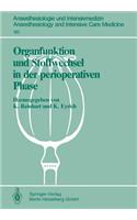 Organfunktion Und Stoffwechsel in Der Perioperativen Phase: 1. Internationales Steglitzer Symposium (25.-26. Oktober 1985), Begleitsymposium (24. Oktober 1985)