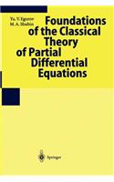 Foundations of the Classical Theory of Partial Differential Equations