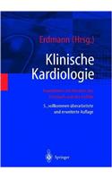 Klinische Kardiologie: Krankheiten Des Herzens, Des Kreislaufs Und Der Herznahen Gef E