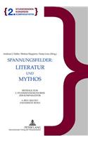 Spannungsfelder: Literatur Und Mythos