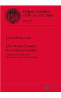 Question prioritaire de constitutionnalité: Perspektiven konkreter Normenkontrolle in Frankreich(55 Kölner Schriften Zu Recht Und Staat)