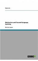 Motivation and Second language learning