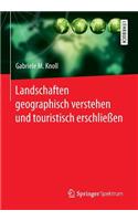 Landschaften Geographisch Verstehen Und Touristisch Erschließen