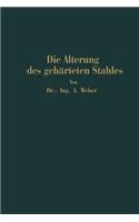 Die Natürliche Und Künstliche Alterung Des Gehärteten Stahles