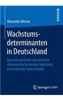 Wachstumsdeterminanten in Deutschland