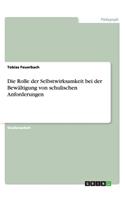 Rolle der Selbstwirksamkeit bei der Bewältigung von schulischen Anforderungen