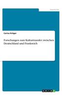 Forschungen zum Kulturtransfer zwischen Deutschland und Frankreich