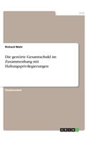 gestörte Gesamtschuld im Zusammenhang mit Haftungsprivilegierungen