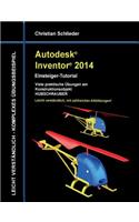 Autodesk Inventor 2014 - Einsteiger-Tutorial: Viele praktische Übungen am Konstruktionsobjekt HUBSCHRAUBER
