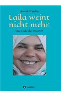 Laila weint nicht mehr: Das Ende der NGO`s?