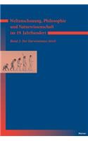 Weltanschauung, Philosophie und Naturwissenschaft im 19. Jahrhundert / Weltanschauung, Philosophie und Naturwissenschaft im 19. Jahrhundert