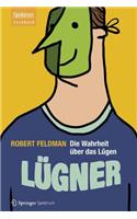 Lügner: Die Wahrheit Über Das Lügen
