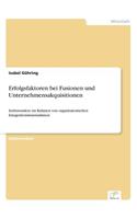 Erfolgsfaktoren bei Fusionen und Unternehmensakquisitionen