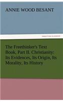 Freethinker's Text Book, Part II. Christianity