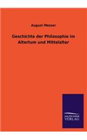 Geschichte der Philosophie im Altertum und Mittelalter: (German)