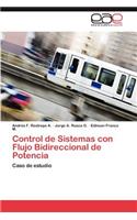 Control de Sistemas con Flujo Bidireccional de Potencia