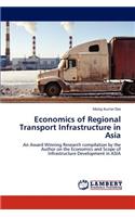 Economics of Regional Transport Infrastructure in Asia