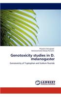 Genotoxicity Studies in D. Melanogaster