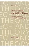 Bertolt Brecht and Critical Theory