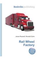 Rail Wheel Factory