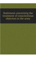 Statement concerning the treatment of conscientious objectors in the army