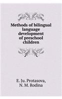 Methods of Bilingual Language Development of Preschool Children