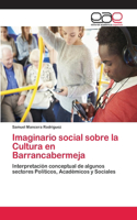 Imaginario social sobre la Cultura en Barrancabermeja