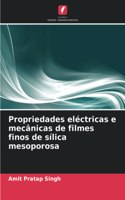 Propriedades eléctricas e mecânicas de filmes finos de sílica mesoporosa