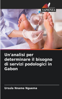 Un'analisi per determinare il bisogno di servizi podologici in Gabon