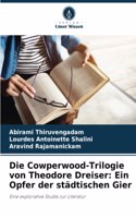 Cowperwood-Trilogie von Theodore Dreiser