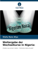 Weitergabe der Wechselkurse in Nigeria