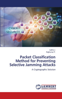Packet Classification Method for Preventing Selective Jamming Attacks