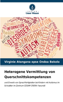 Heterogene Vermittlung von Querschnittskompetenzen