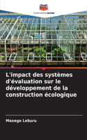 L'impact des systèmes d'évaluation sur le développement de la construction écologique