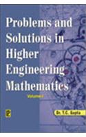 Problems and Solutions in Higher Engineering Mathematics: v. 1