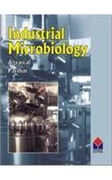 Industrial Microbiology: Fundamentals And Applications