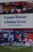 COnsumer Behaviour in Banking Services An Indian Prospective