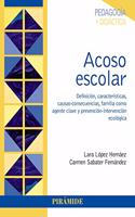 Acoso escolar: Definicion, caracteristicas, causas-consecuencias, familia como agente clave y prevencion-intervencion ecologica