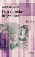 Den danske lægestand. Bind 4
