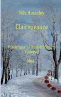 Clairvoyance: Vandringer på Rudolf Steiners vintervej - Bind 1