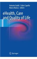 eHealth, Care and Quality of Life