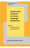 Construction Grammar in a Cross-Language Perspective