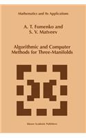 Algorithmic and Computer Methods for Three-Manifolds