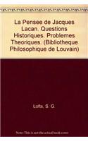 La pensée de Jacques Lacan