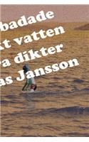 Som barn badade jag i bräckt vatten