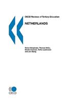 OECD Reviews of Tertiary Education Netherlands